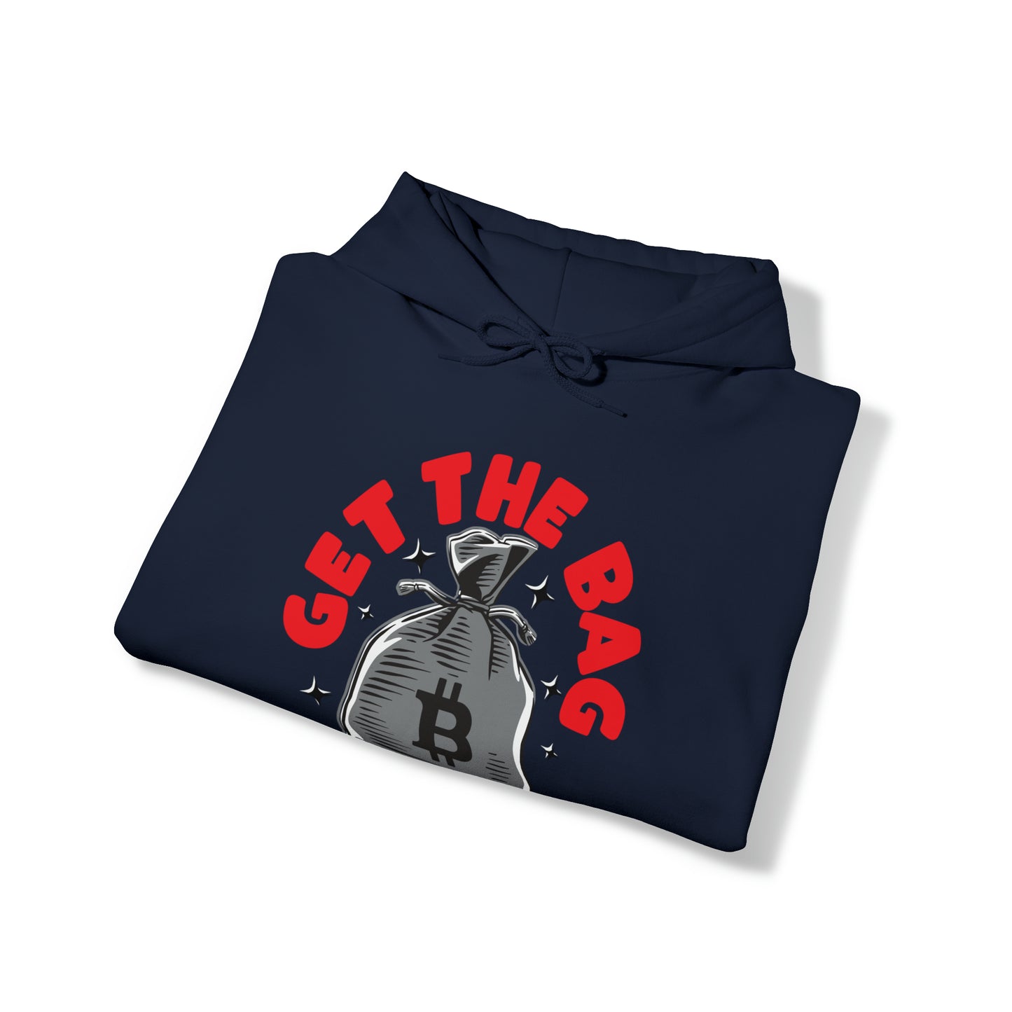 Get To The Bag Hooded Sweatshirt